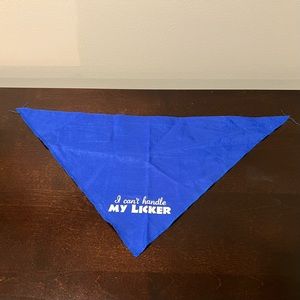 “I can’t handle MY LICKER” Bandana for Dog / Cat